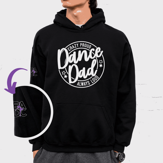 Dance Dad "Crazy Proud" EADC Hoodie