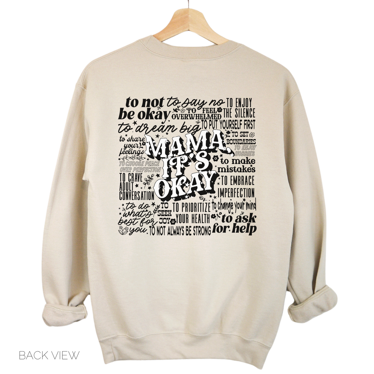 A beige crewneck sweatshirt with text design on the front providing support and encouragement messages related to mental health.