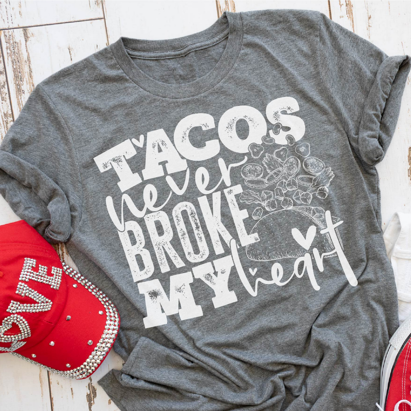 TACOS NEVER BROKE MY HEART Tee