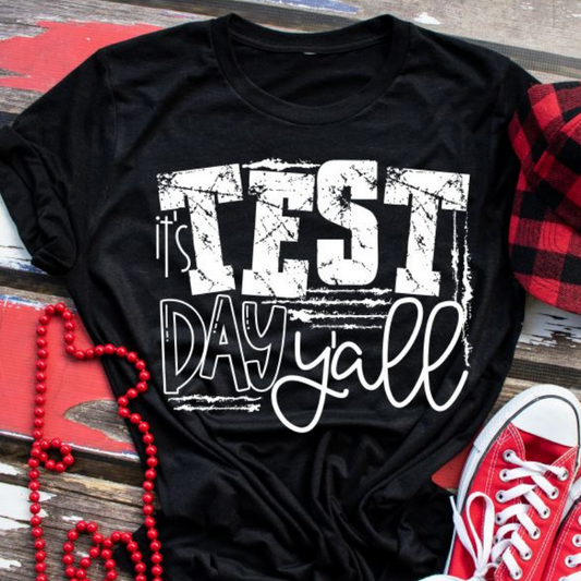 IT'S TEST DAY Tee - Sea Pine Designs