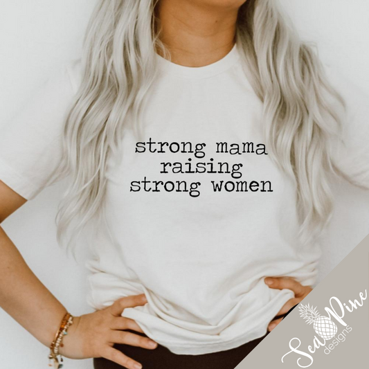 STRONG MAMA Tee - Sea Pine Designs