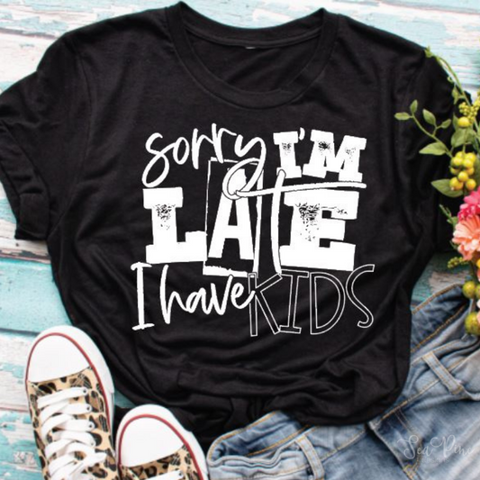 SORRY I'M LATE Tee - Sea Pine Designs
